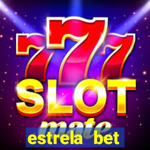 estrela bet horarios pagantes